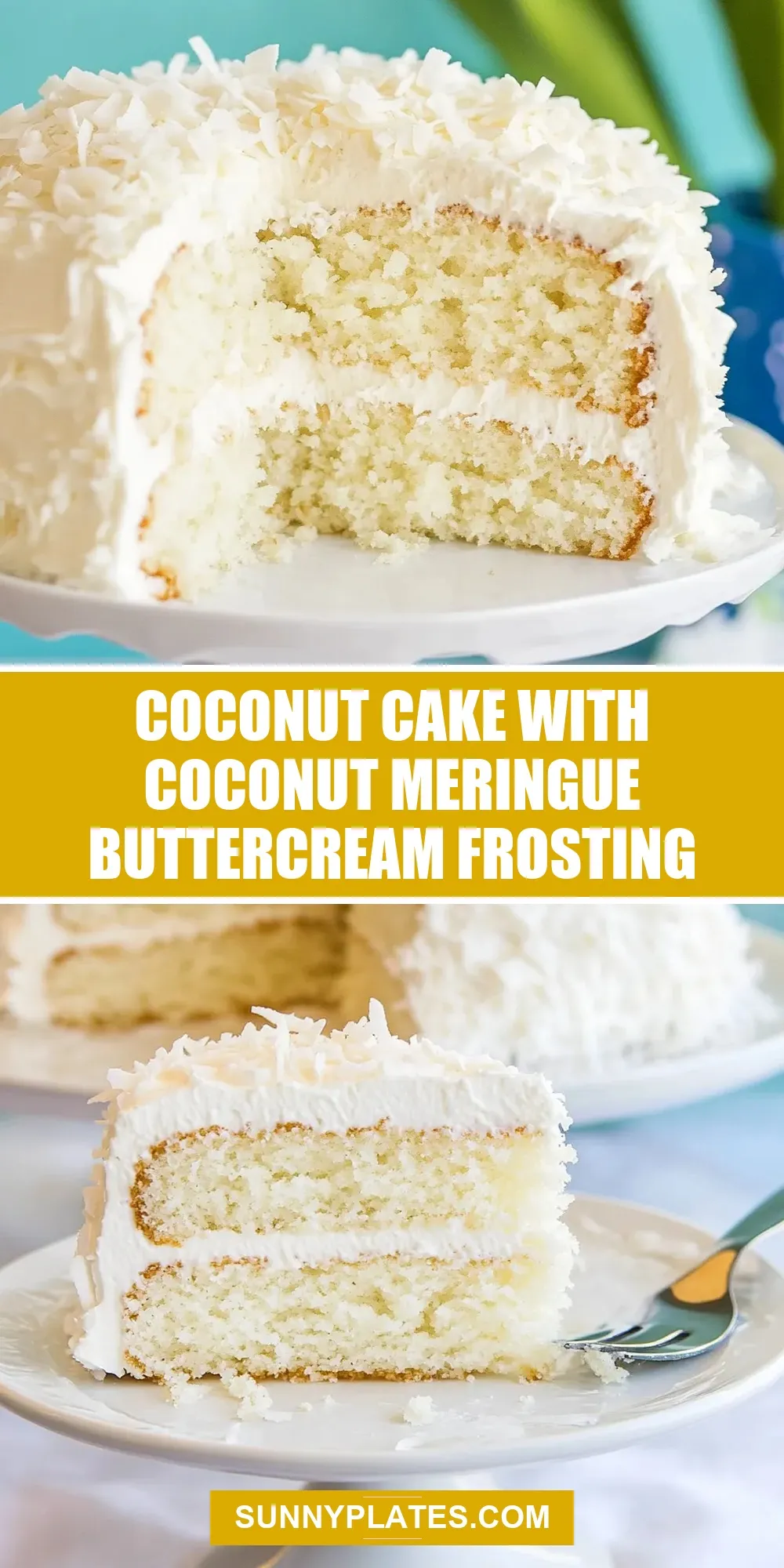 The Best Coconut Cake With Coconut Meringue Buttercream Frosting Ever